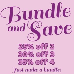 Bundle and Save!